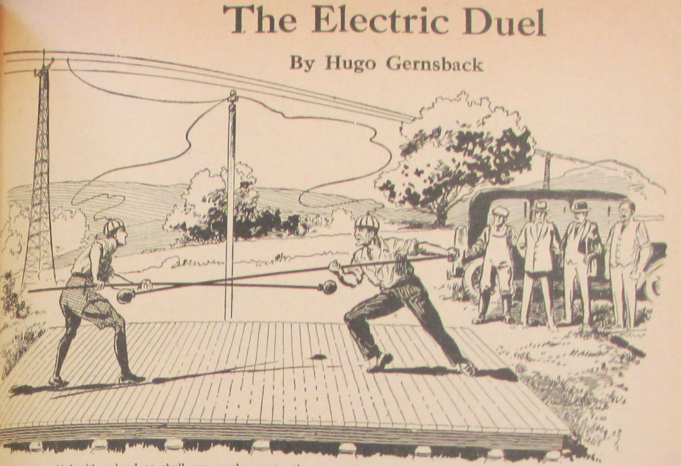 Two duelists are provided with a hood or skull cap, analogous to the connection used in the electric chair.  These caps are connected by a wire to a high potential electric line.  The same line is grounded.  With long poles they attempt to push each other off an insulated platform.  Whoever touches the ground will be killed.